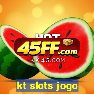 kt slots jogo